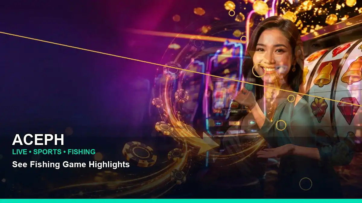 ACEPH ACEPH live entertainment guide information for Philippine users scene with wide-action luxury online slot games for